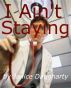 I Ain't Staying by Janice Daugharty