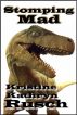 Stomping Mad by Kristine Kathryn Rusch