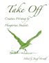 Take Off: Creative Writing by Hungarian Students by József Horváth