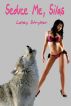 Seduce me, Silas by Laney Stryker