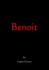 Benoit (The Play) by Eugene Docena