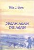 Dream Again, Die Again by Nila Gott