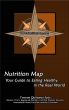 Nutrition Map: Your Guide to Eating Healthy by Yvonne Syto