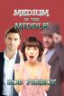 Medium in the Middle by Rob Preece
