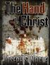 The Hand of Christ by Joseph Nagle