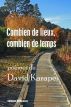 Combien de lieux, combien de temps by David Karape