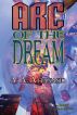 Arc of the Dream - A Radix Tetrad Book by A. A. Attanasio