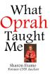 What Oprah Taught Me About Persistence by Sharon Frame