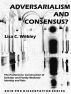 Adversarialism and Consensus? The Professions’ Construction of Solicitor and Family Mediator Identity and Role by Lisa C. Webley