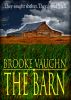The Barn by Brooke Vaughn