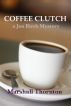 Coffee Clutch by Marshall Thornton