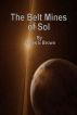 The Belt Mines of Sol by James Brown