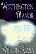 Worthington Manor by Wilson Kasa
