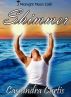 Shimmer by Cassandra Curtis
