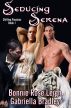 Seducing Serena by Bonnie Rose Leigh