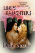 Loki's Daughters by Delle Jacobs