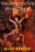 The Love Doctor and the Phantasm by Elliott Mabeuse