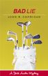 Bad Lie by John R. Corrigan