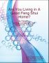 Are You Living in A Good Feng Shui Home? by Peter Hsu