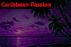Caribbean Passion by Monica P