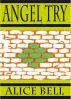 Angel Try by Alice Bell