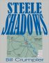 Steele Shadows by Bill Crumpler