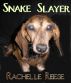 Snake Slayer by Rachelle Reese