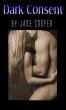 Dark Consent by Jade Cooper
