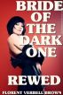 Bride of the Dark One Rewed by Florent Verbell Brown