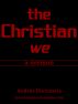 The Christian We by andres steinmetz