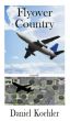 Flyover Country by Daniel Koehler