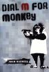 Dial M For Monkey by Adam Maxwell