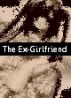The Ex-Girlfriend by Monica P
