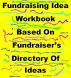 Fundraising Idea Workbook Based On Fundraiser's Directory Of Ideas by Creativity 