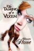 The Taming of a Vixen by Wendy Stone