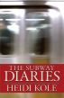 The Subway Diaries by Heidi Kole