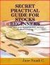 SECRET PRACTICAL GUIDE FOR STOCKS BEGINNERS by Jane Nnadi