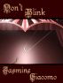 Don't Blink by Jasmine Giacomo