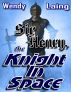 Sir Henry, The Knight In Space by Wendy Laing