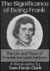 The Significance of Being Frank: The Life and Times of Franklin Benjamin Sanborn by Tom Foran Clark