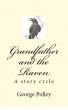 Grandfather and the Raven by George Polley