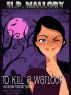 To Kill A Warlock by HP Mallory