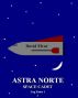 Astra Norte - Space Cadet: Log entry 1 by David Elvar