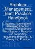 Problem Management Best Practice Handbook: Building, Running and Managing Effective Problem Management and Support - Ready to use supporting documents bringing ITIL Theory into Practice by  