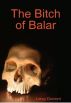 The Bitch of Balar by Leroy Dumont