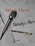 Nobody's Hero by Melanie Harvey