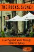 The Rocks, Sydney - A Self-Guided Walking Tour by Taleist 