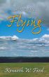 In Love with Flying by Kenneth Ford