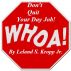 Don't Quit Your Day Job by Leland Kropp Jr