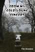 From My Cold Young Fingers - Advance Reading Copy by Focus House Publishing 